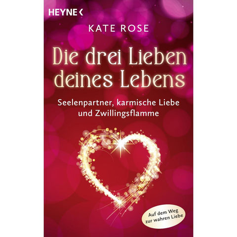 Die drei Lieben deines Lebens