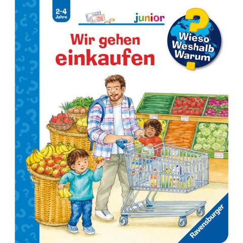 Wieso? Weshalb? Warum? junior, Band 50 - Wir gehen einkaufen