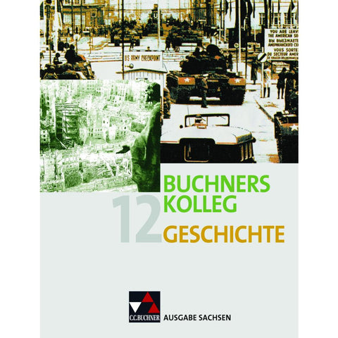 Buchners Kolleg Geschichte Ausgabe Sachsen 12