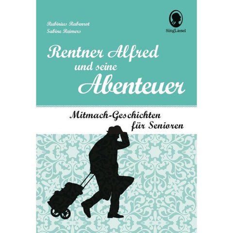 Rentner Alfred und seine Abenteuer