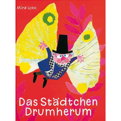 Das Städtchen Drumherum