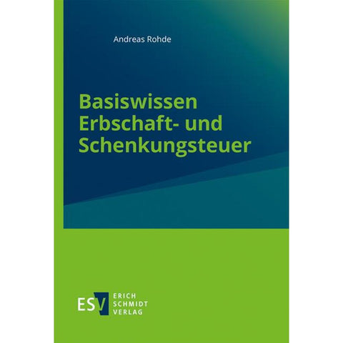 Basiswissen Erbschaft- und Schenkungsteuer