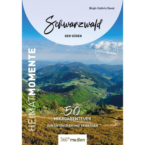 Schwarzwald - Der Süden - HeimatMomente