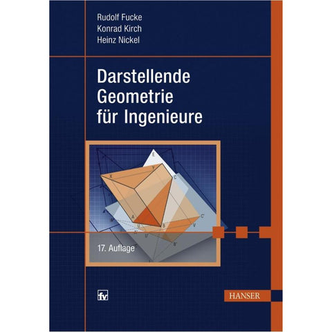 Darstellende Geometrie für Ingenieure