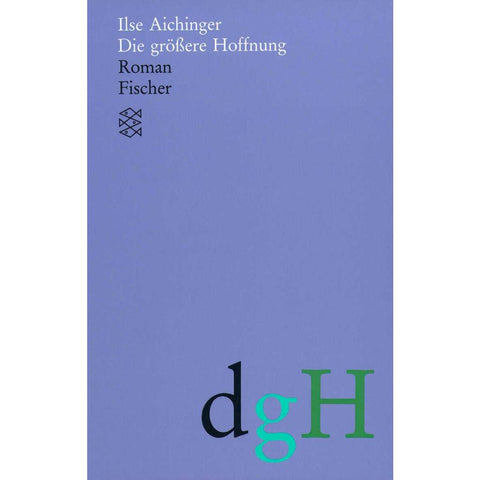 Die größere Hoffnung