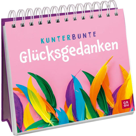 Kunterbunte Glücksgedanken