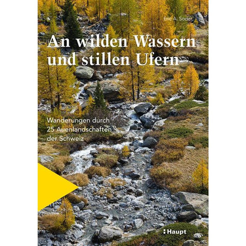 An wilden Wassern und stillen Ufern