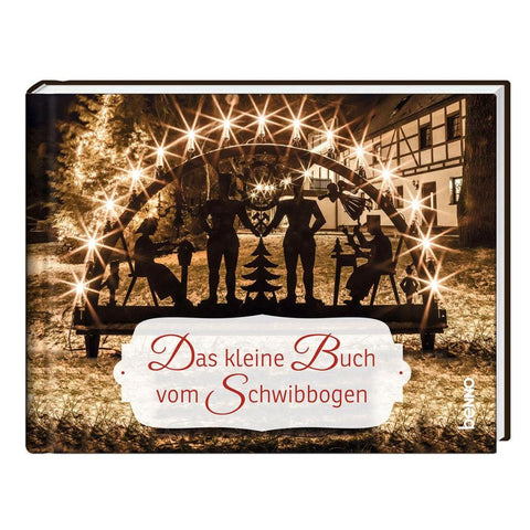 Das kleine Buch vom Schwibbogen