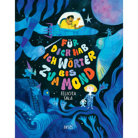 Für dich hab ich Wörter bis zum Mond