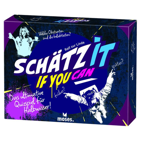 Schätz it - if you can
