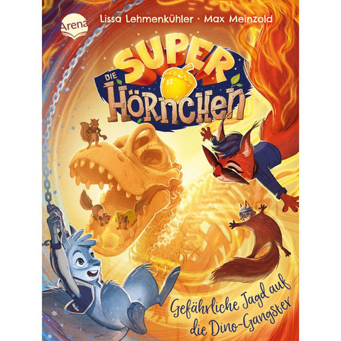 Die Superhörnchen (2). Gefährliche Jagd auf die Dino-Gangster