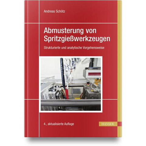 Abmusterung von Spritzgießwerkzeugen
