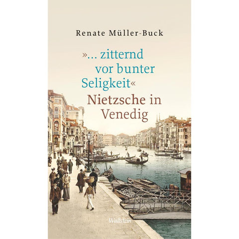 '... zitternd vor bunter Seligkeit'