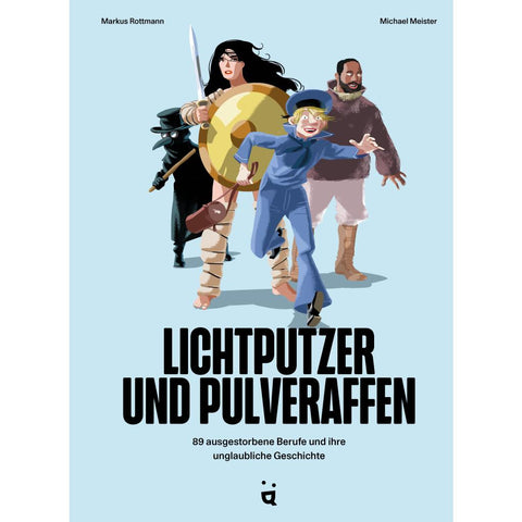 Lichtputzer und Pulveraffen