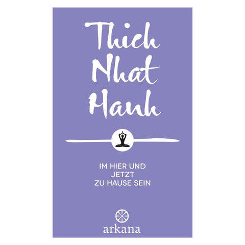 Im Hier und Jetzt zu Hause sein