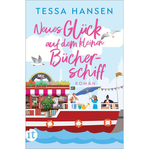 Neues Glück auf dem kleinen Bücherschiff - Roman (Das kleine Bücherschiff 3)