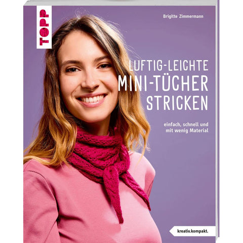 Luftig-leichte Mini-Tücher stricken (kreativ.kompakt.)