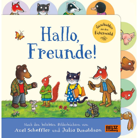 Hallo, Freunde! Geschichten aus dem Eichenwald
