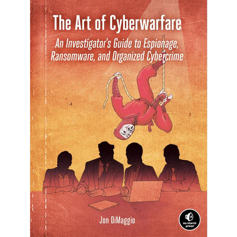 The Art of Cyberwarfare