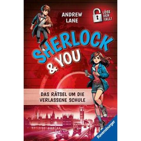 Sherlock & You, Band 2 - Das Rätsel um die verlassene Schule