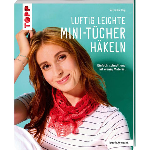 Luftig leichte Mini-Tücher häkeln