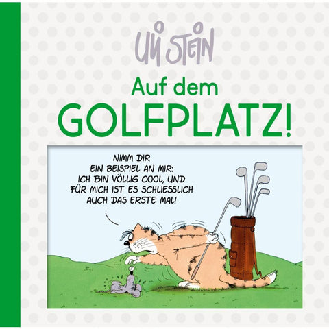 Uli Stein: Freizeit & Beruf: Auf dem Golfplatz!