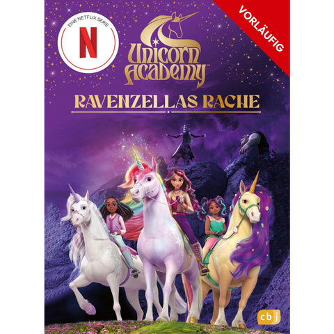 Unicorn Academy - Ravenzellas Rache