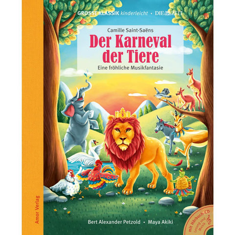 Der Karneval der Tiere. Eine fröhliche Musikfantasie.