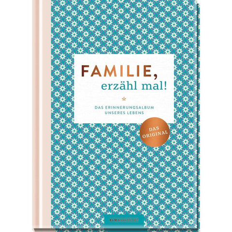Familie, erzähl mal!