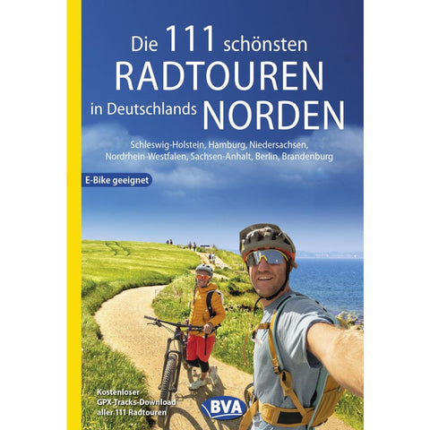 Die 111 schönsten Radtouren in Deutschlands Norden, E-Bike geeignet, kostenloser GPX-Tracks-Download aller 111 Radtouren