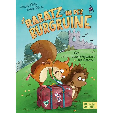 Rabatz in der Burgruine - Eine Detektivgeschichte zum Mitraten