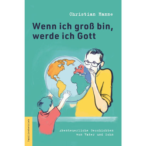 Wenn ich groß bin, werde ich Gott