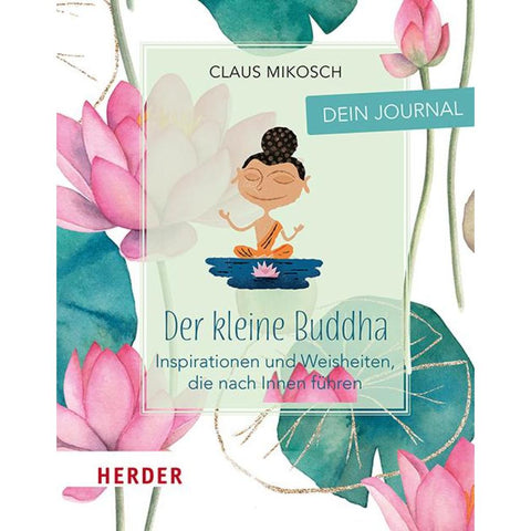 Der kleine Buddha: Dein Journal