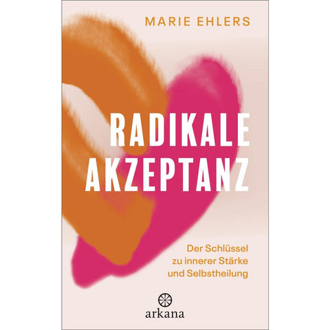 Radikale Akzeptanz