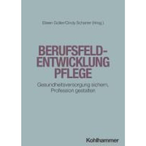 Berufsfeldentwicklung Pflege