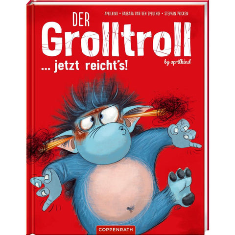 Der Grolltroll ... jetzt reicht's! (Bd. 6)