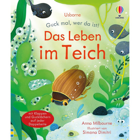 Guck mal, wer da ist! Das Leben im Teich