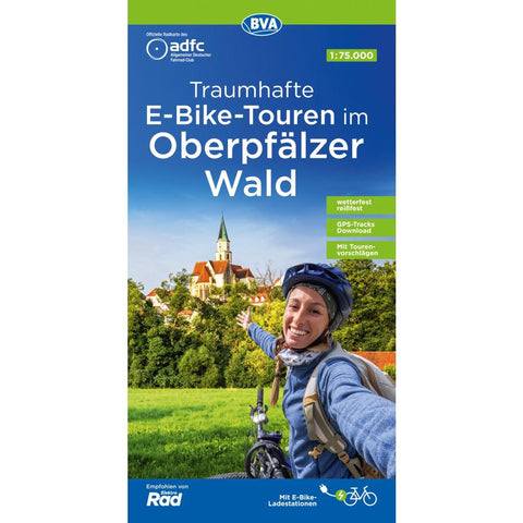 ADFC-Regionalkarte Traumhafte E-Bike-Touren im Oberpfälzer Wald, 1:75.000, mit Tagestourenvorschlägen, reiß- und wetterfest, GPS-Tracks-Download