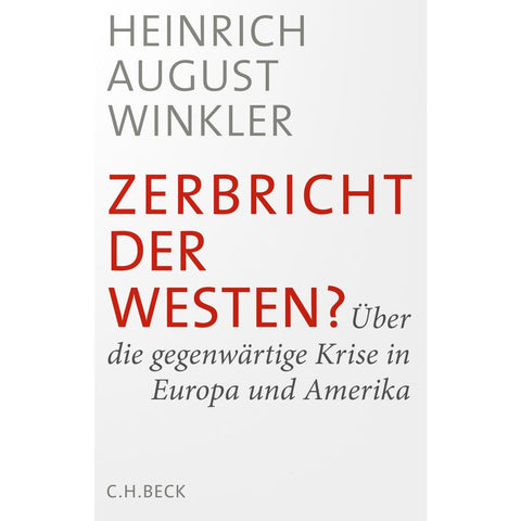 Zerbricht der Westen?