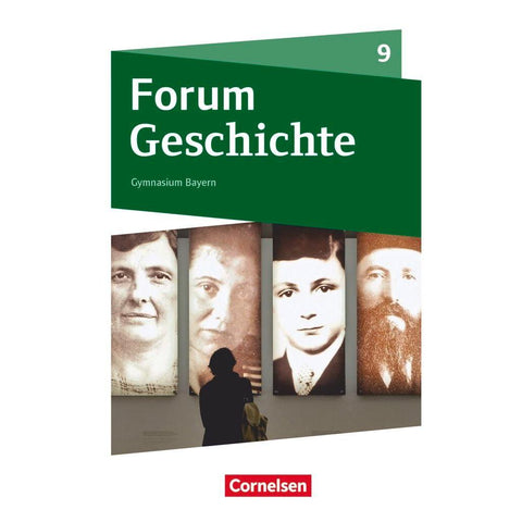 Forum Geschichte 9. Jahrgangsstufe - Gymnasium Bayern - Das kurze 20. Jahrhundert
