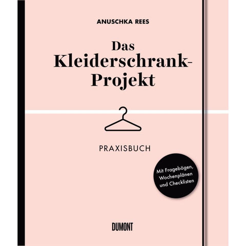 Das Kleiderschrank-Projekt. Praxisbuch