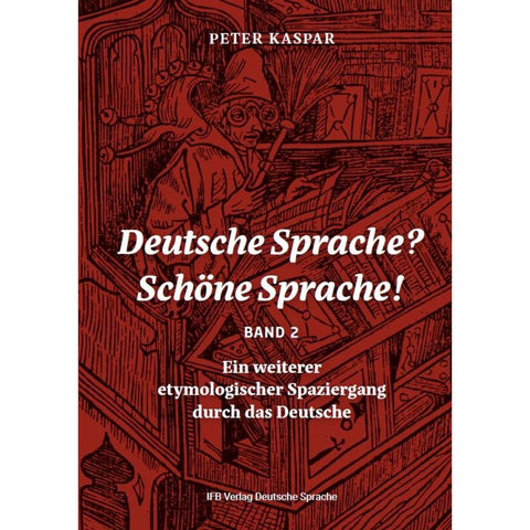 Deutsche Sprache? Schöne Sprache! Band 2