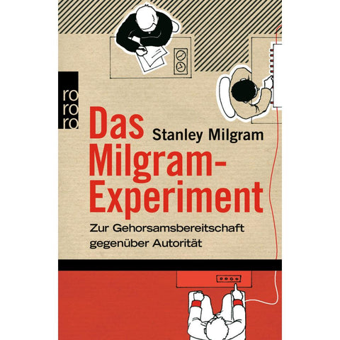 Das Milgram - Experiment