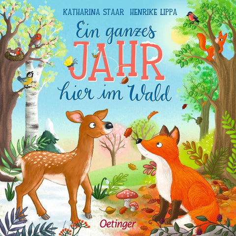 Ein ganzes Jahr hier im Wald