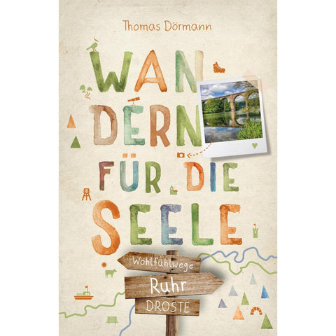 Ruhr. Wandern für die Seele