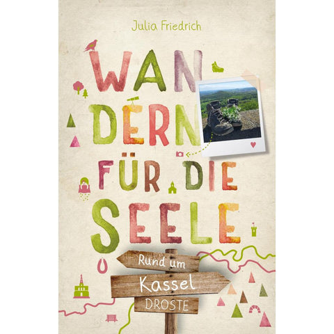 Rund um Kassel. Wandern für die Seele