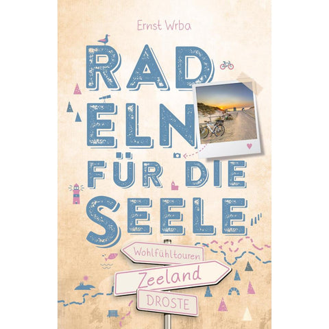 Zeeland. Radeln für die Seele