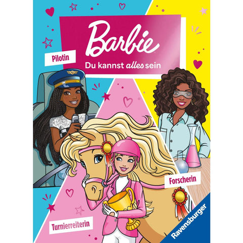 Barbie - Du kannst alles sein! Barbie als Turnierreiterin, Forscherin und Pilotin. Drei Geschichten zum Vorlesen