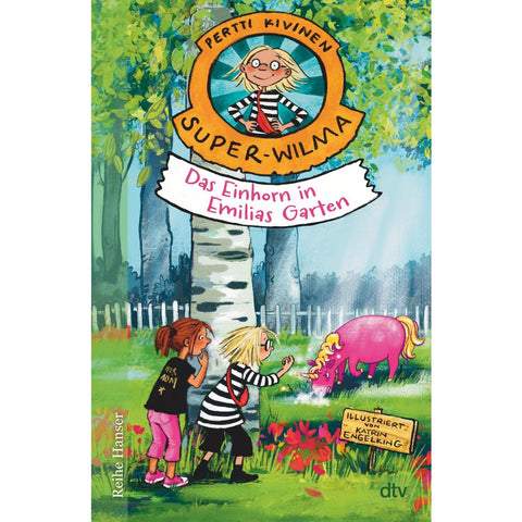 Super-Wilma - Das Einhorn in Emilias Garten