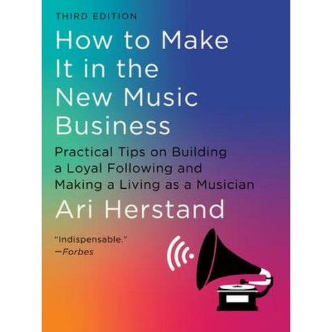 How To Make It in the New Music Business